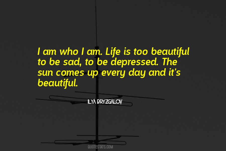 Who Is Sad Quotes #400449