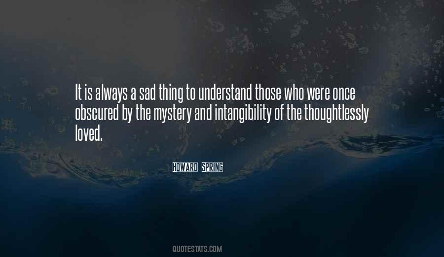 Who Is Sad Quotes #736536