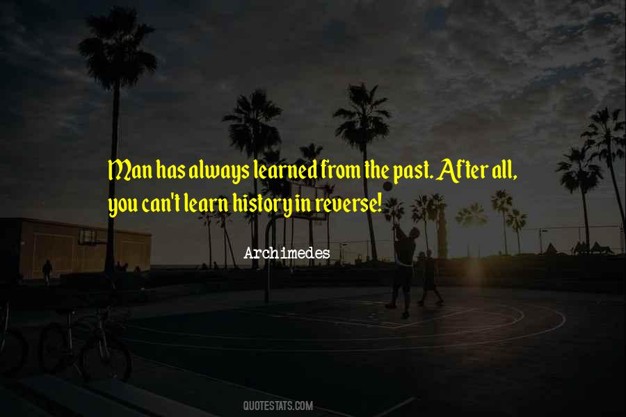 Learn History Quotes #1448529