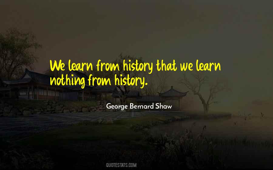 Learn History Quotes #538893