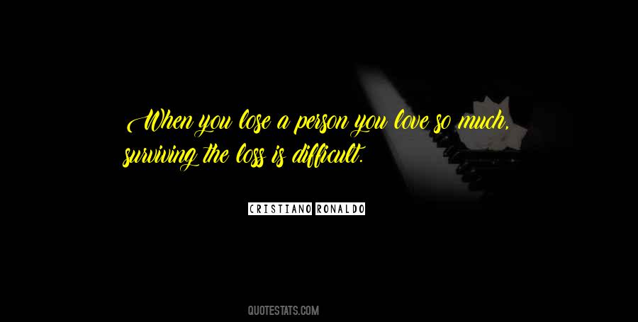 When You Love A Person Quotes #1295709