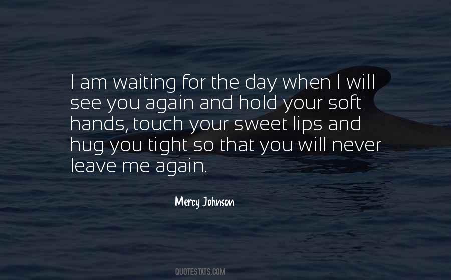 I Will Hold You Tight Quotes #1195128