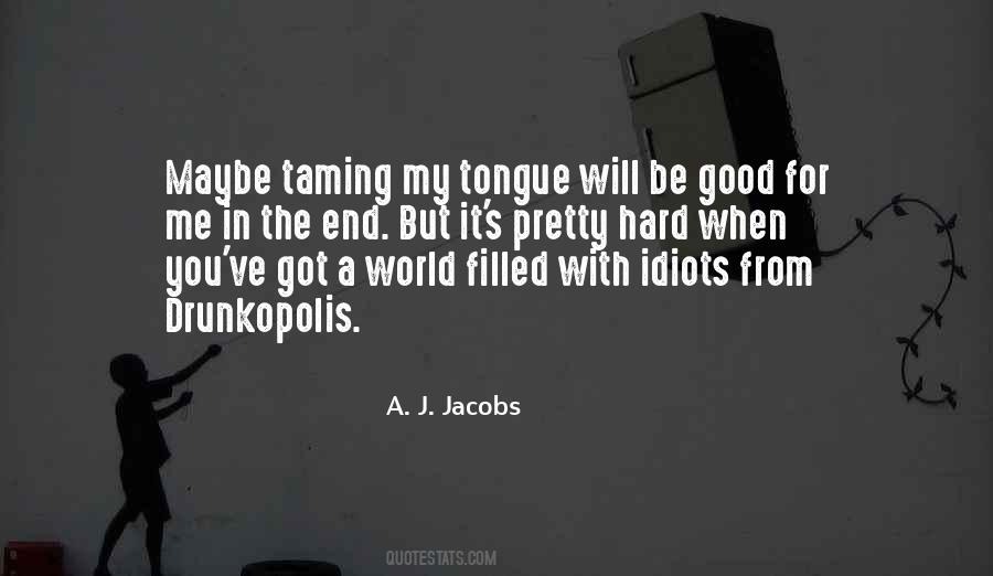 Quotes About The Evil Tongue #1318312