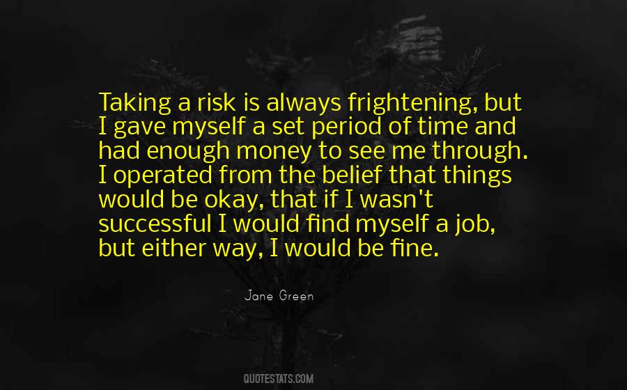 Find A Way To Be Quotes #245566