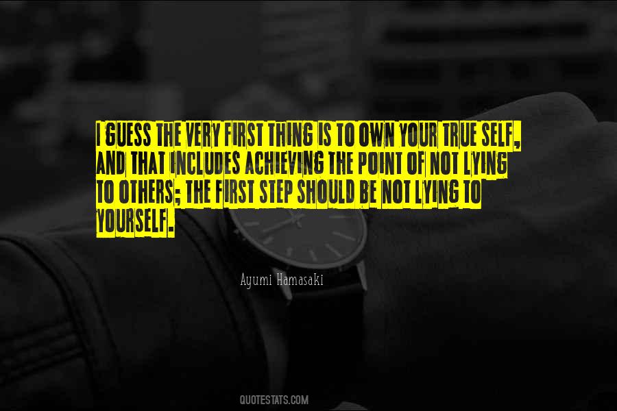 Be True To Yourself And Others Quotes #1607842