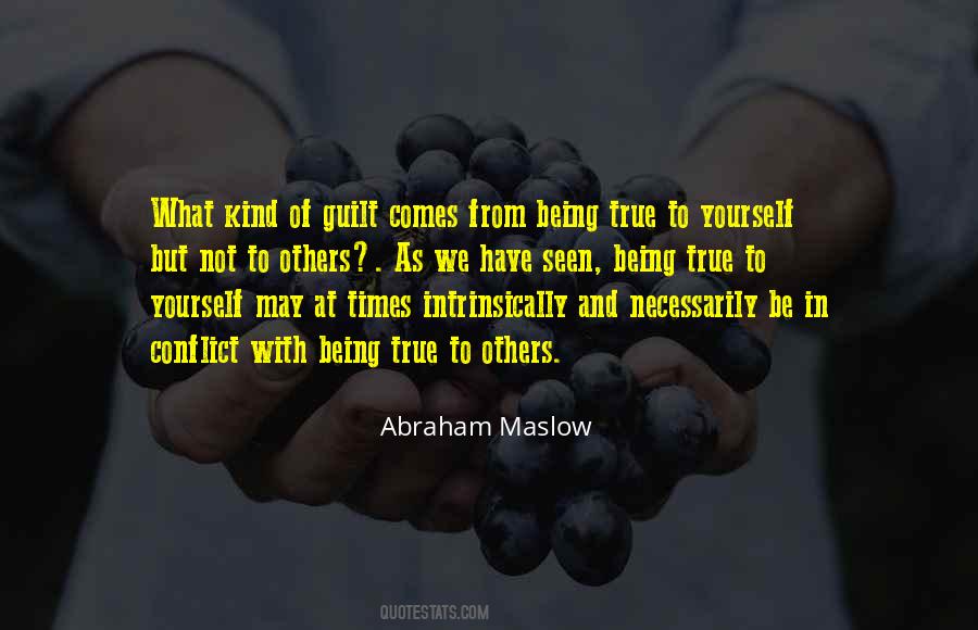 Be True To Yourself And Others Quotes #801254