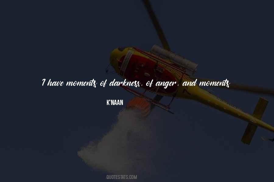 Even In The Darkness Quotes #567269