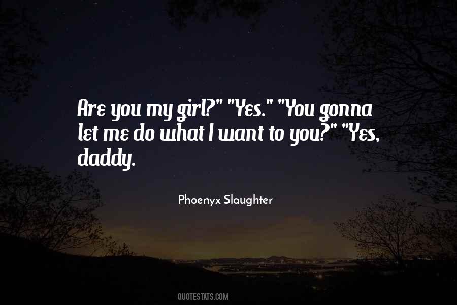 Girl And Daddy Quotes #1489858