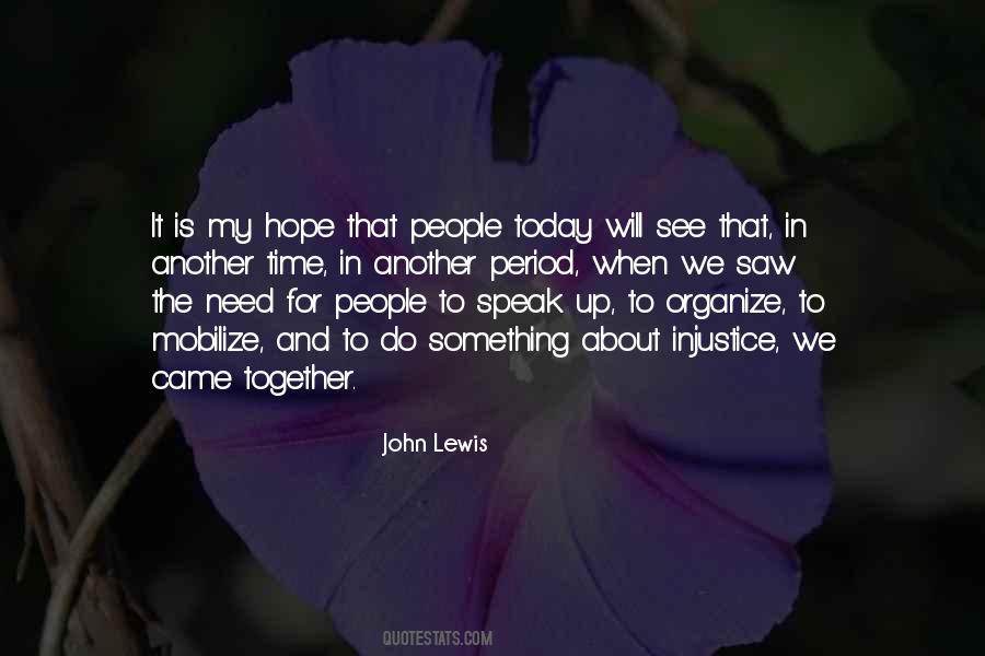 Time To Speak Up Quotes #1762331
