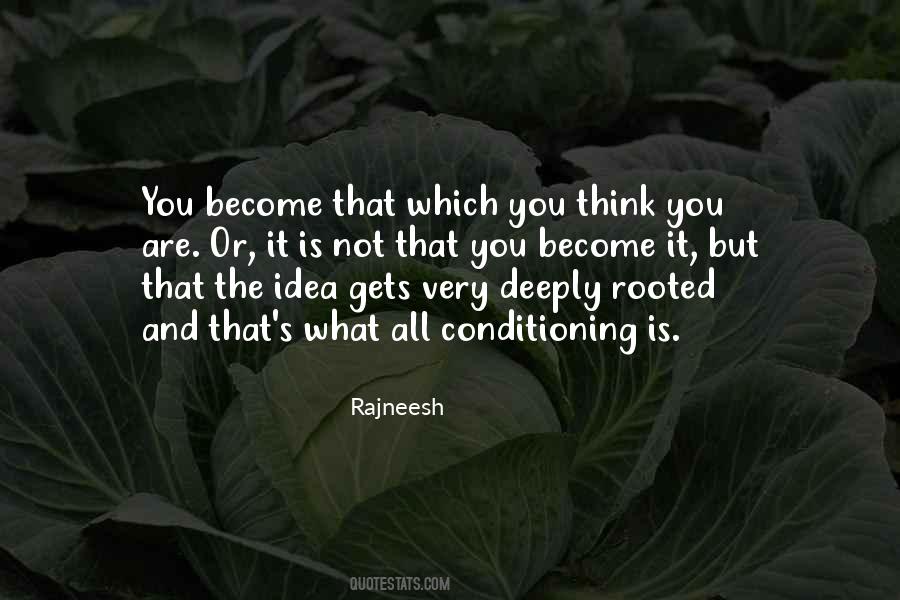 You Are Not What You Think You Are Quotes #1642074