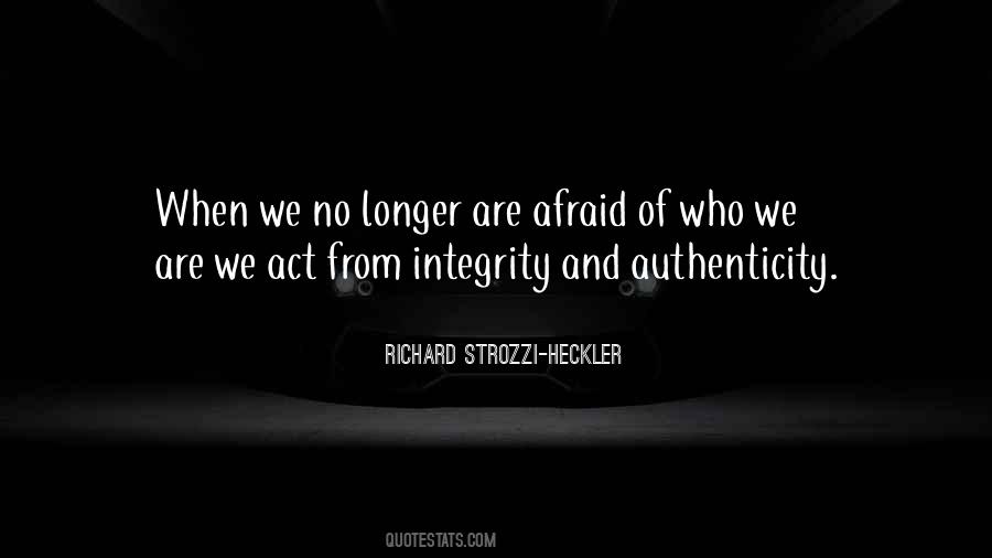 Integrity And Authenticity Quotes #353909