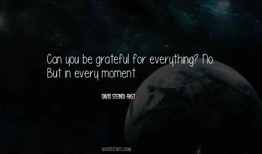 Gratitude For Everything Quotes #730991