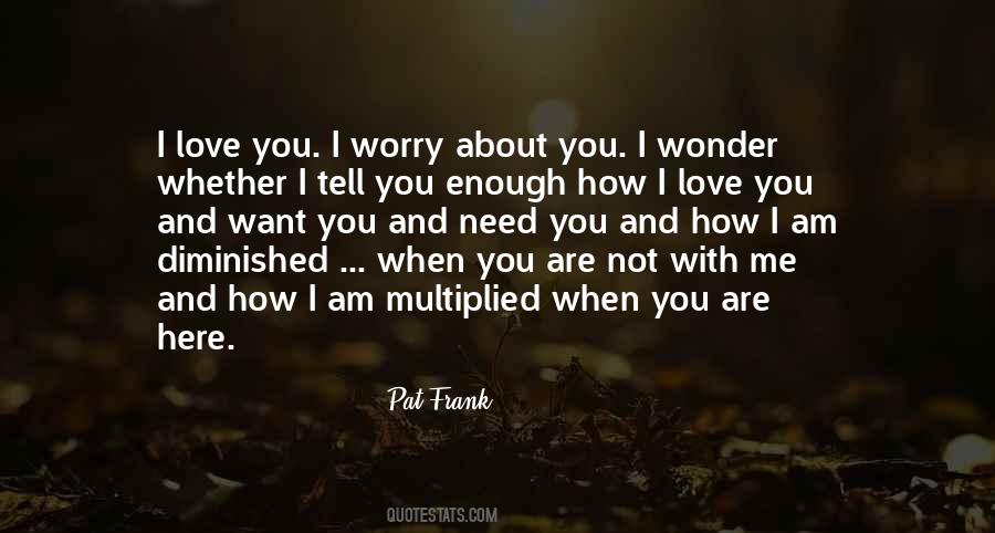 I Am Not With You Quotes #1533053