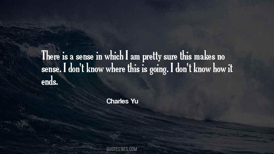 Where I Am Going Quotes #1026445