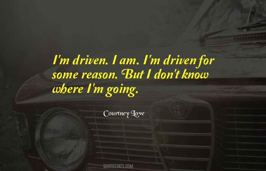 Where I Am Going Quotes #14076