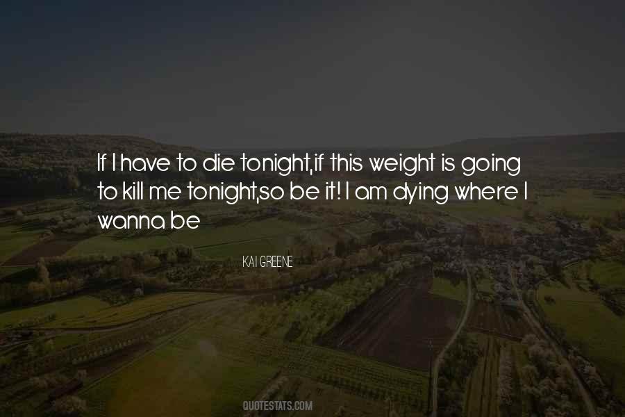 Where I Am Going Quotes #1437025