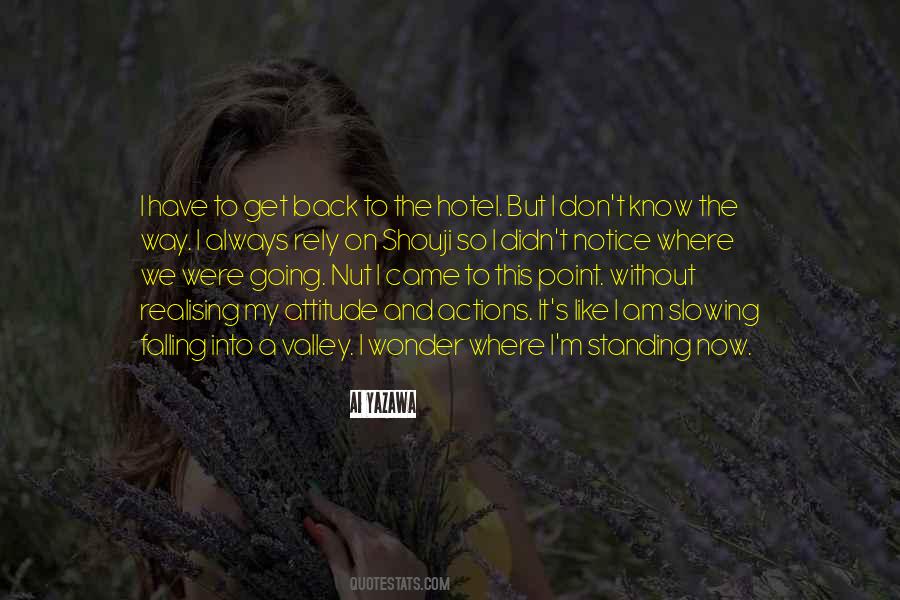 Where I Am Going Quotes #342352