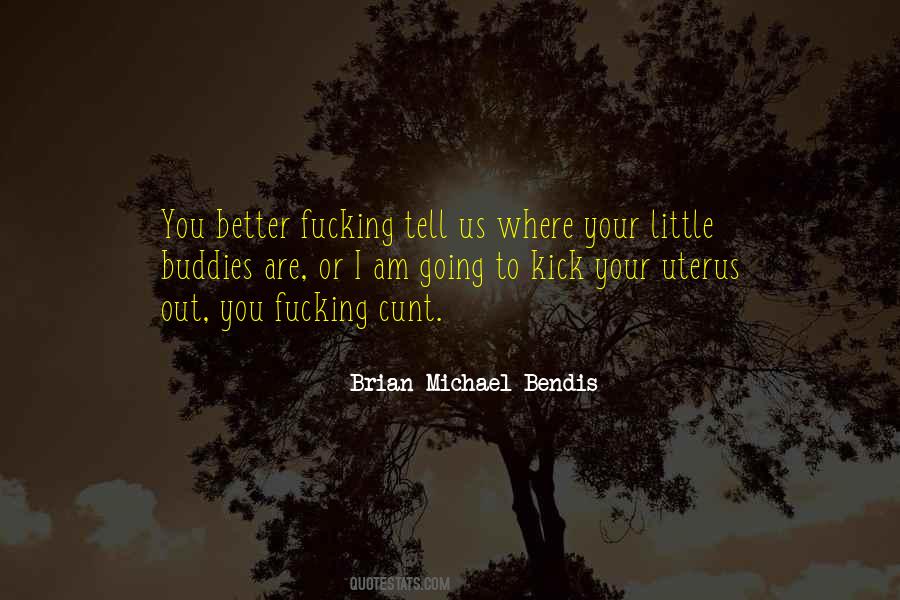 Where I Am Going Quotes #444844
