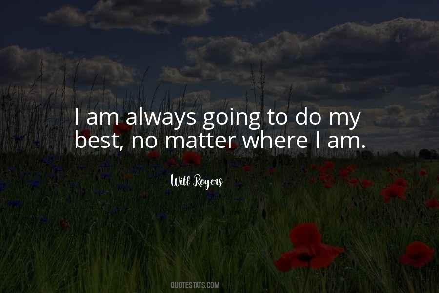 Where I Am Going Quotes #677163