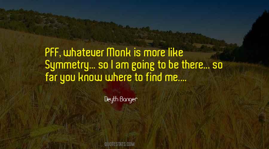 Where I Am Going Quotes #915368