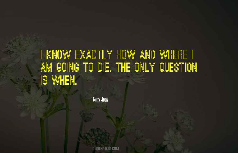Where I Am Going Quotes #955970