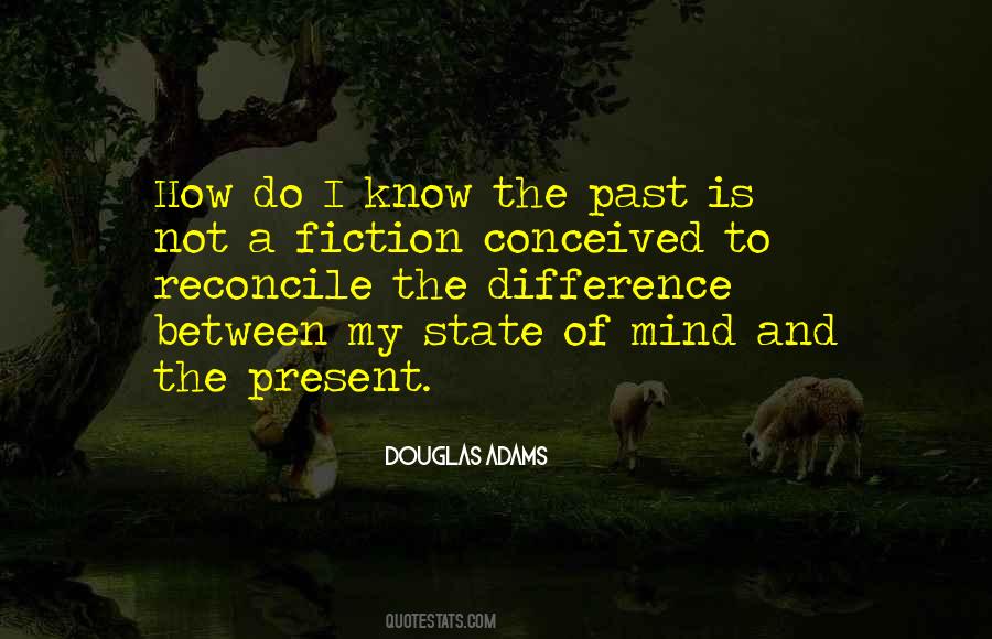 Between Past And Present Quotes #1168818