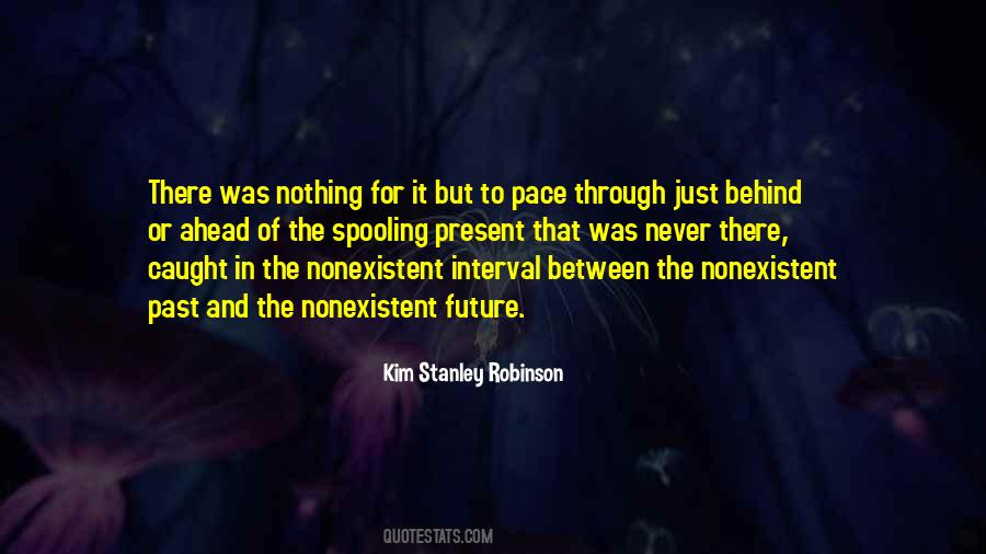 Between Past And Present Quotes #1517238