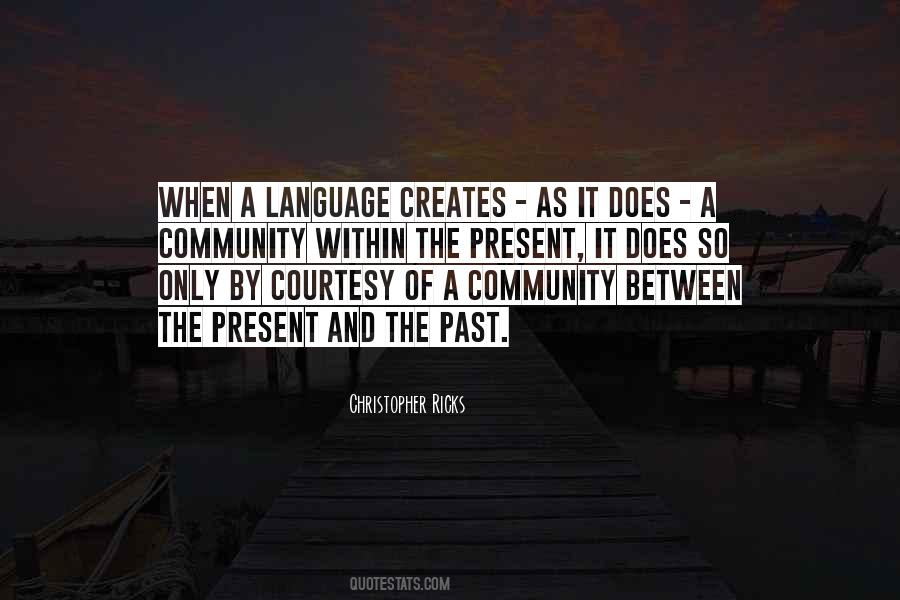 Between Past And Present Quotes #217399