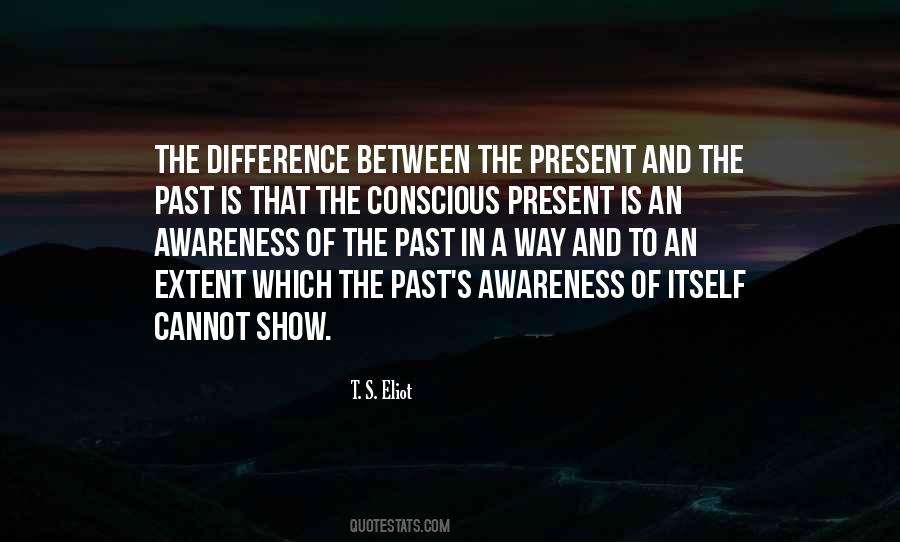 Between Past And Present Quotes #834969