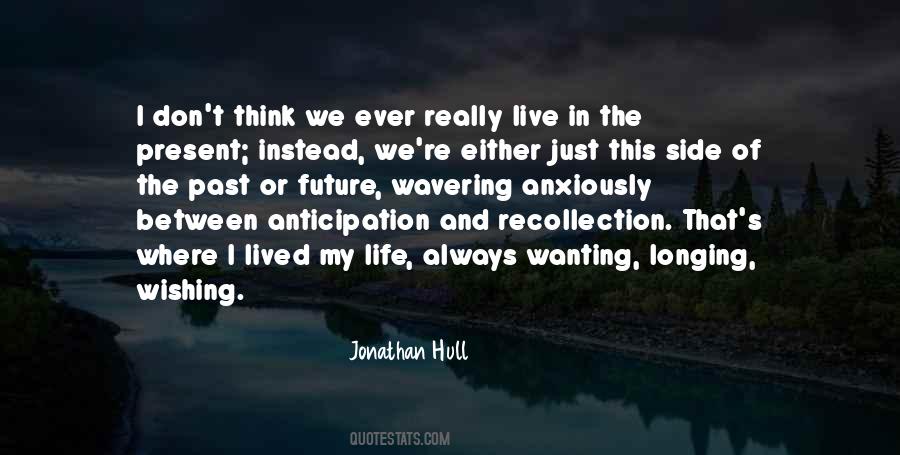Between Past And Present Quotes #898939