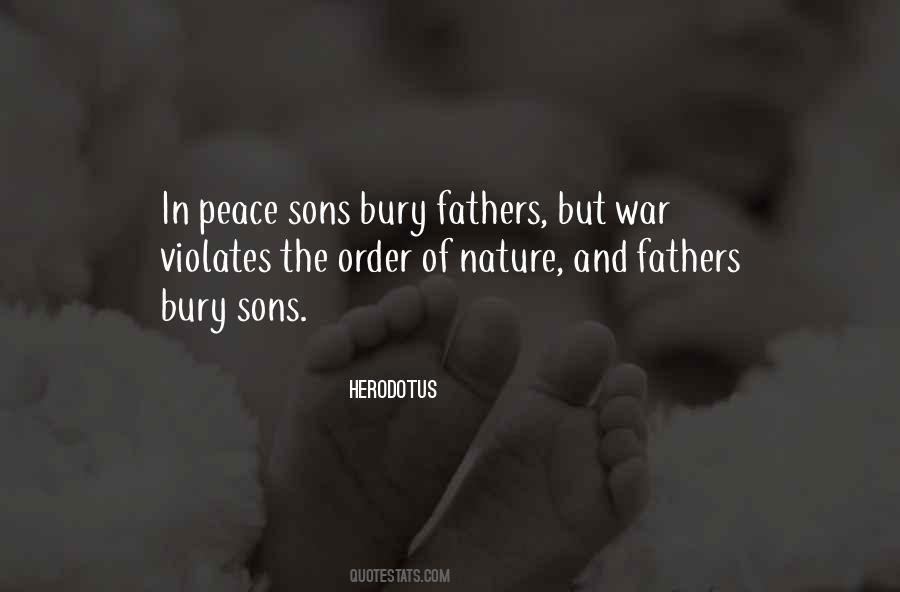 Fathers Bury Their Sons Quotes #1403406