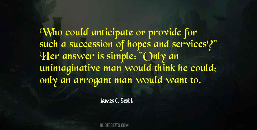 An Arrogant Man Quotes #1504940