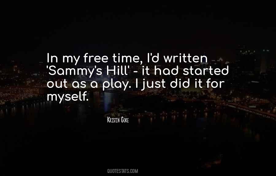 Quotes About My Free Time #977904