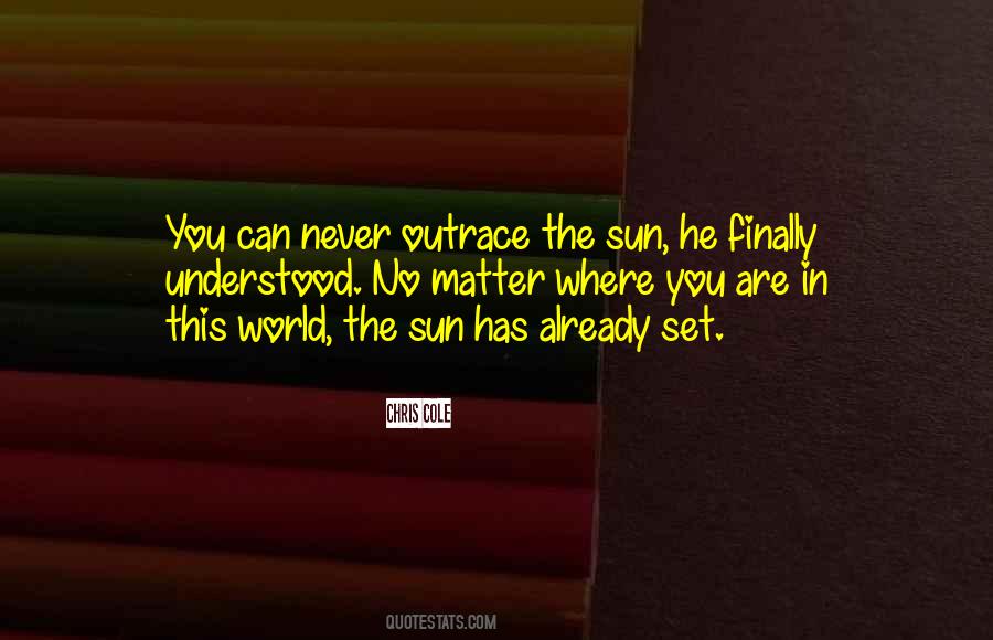 You Are Matter Quotes #449720