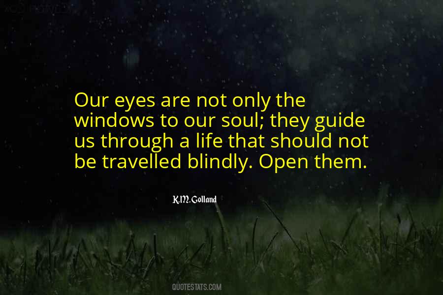 Eyes Are Windows To The Soul Quotes #247049