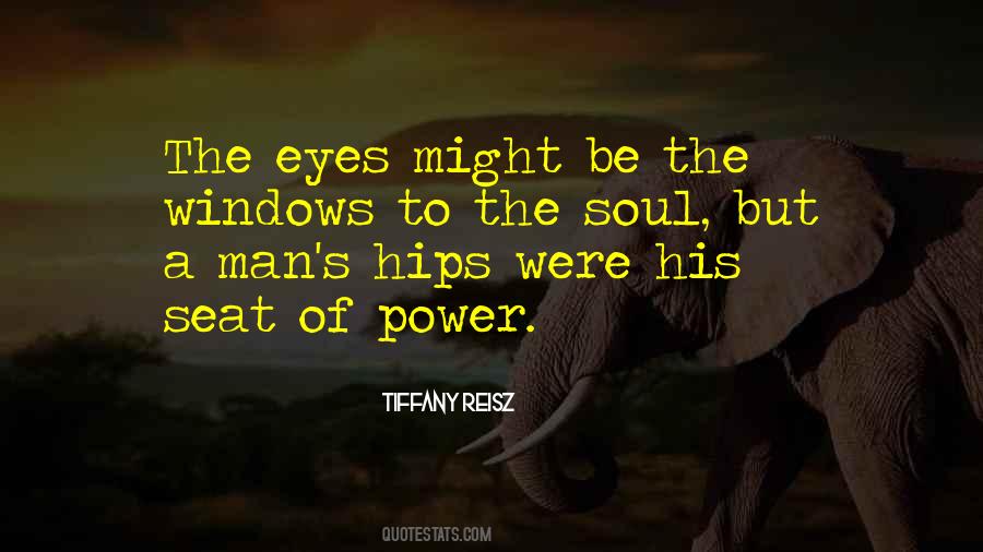 Eyes Are Windows To The Soul Quotes #29605