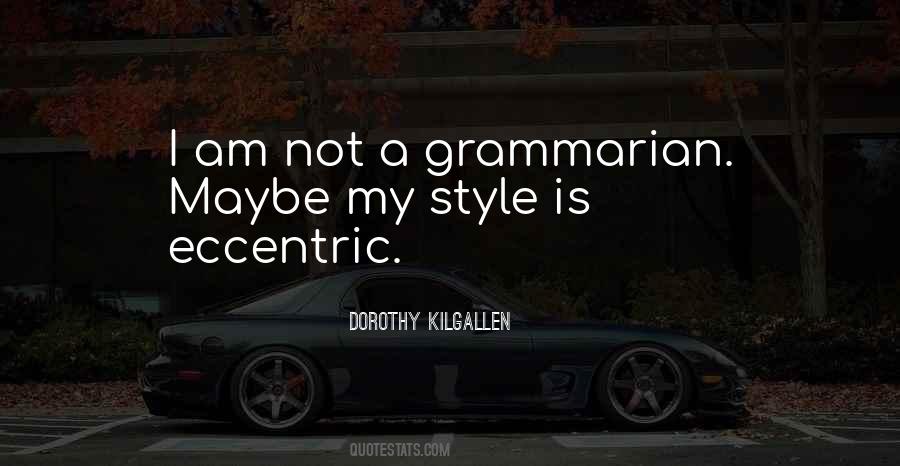 I Am Eccentric Quotes #1366994