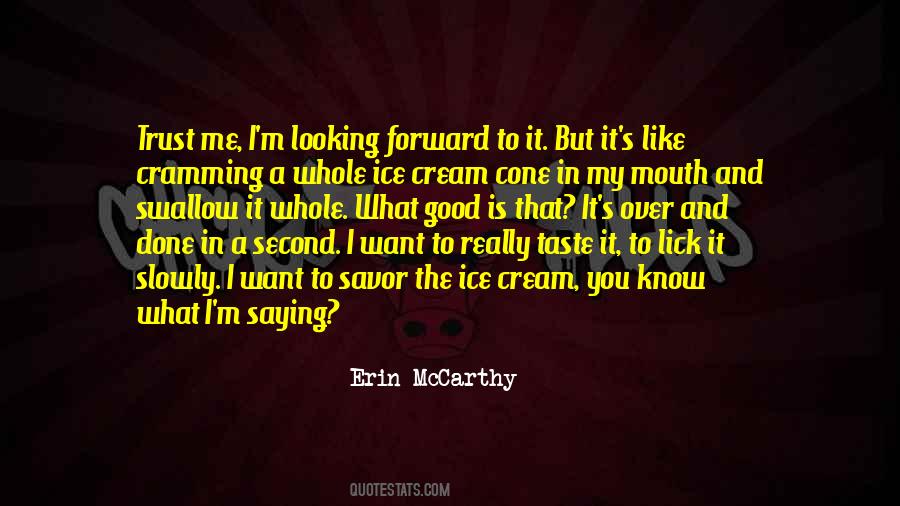 Ice Cream Taste Quotes #1403685