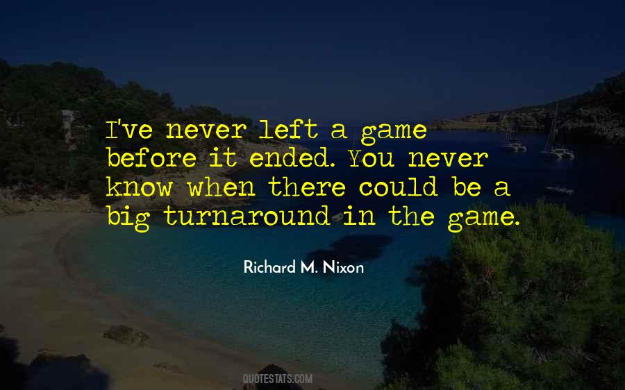 I Know The Game Quotes #215020