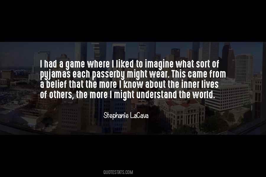 I Know The Game Quotes #305041