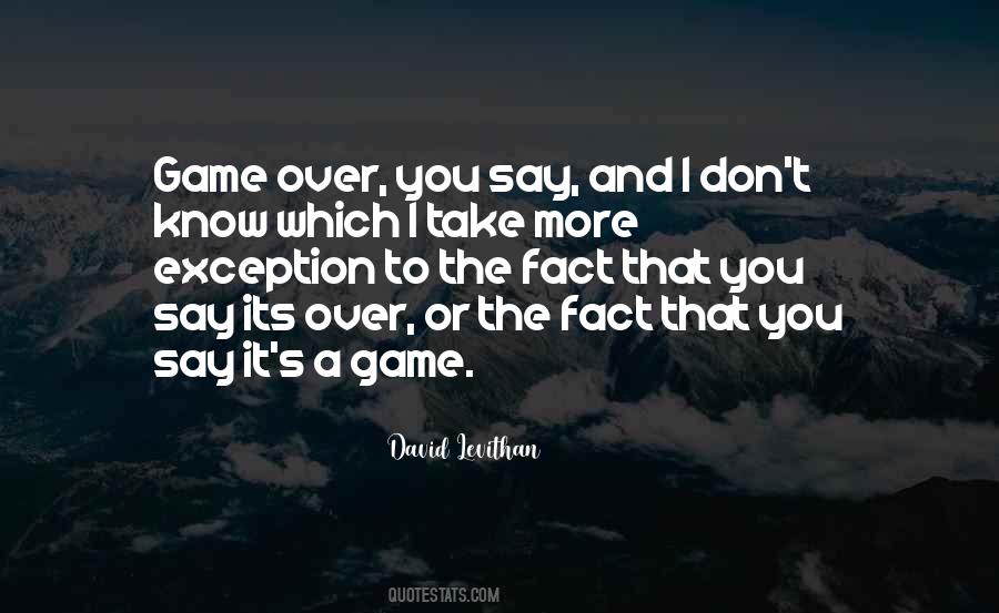 I Know The Game Quotes #38219
