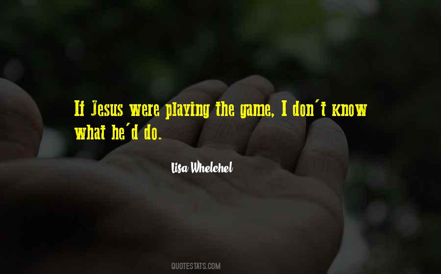 I Know The Game Quotes #525638