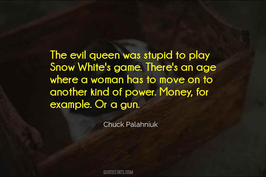 Quotes About The Evil Queen #4128