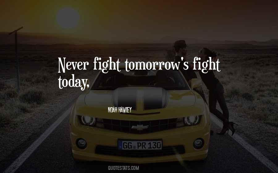 Never Fight Quotes #170984