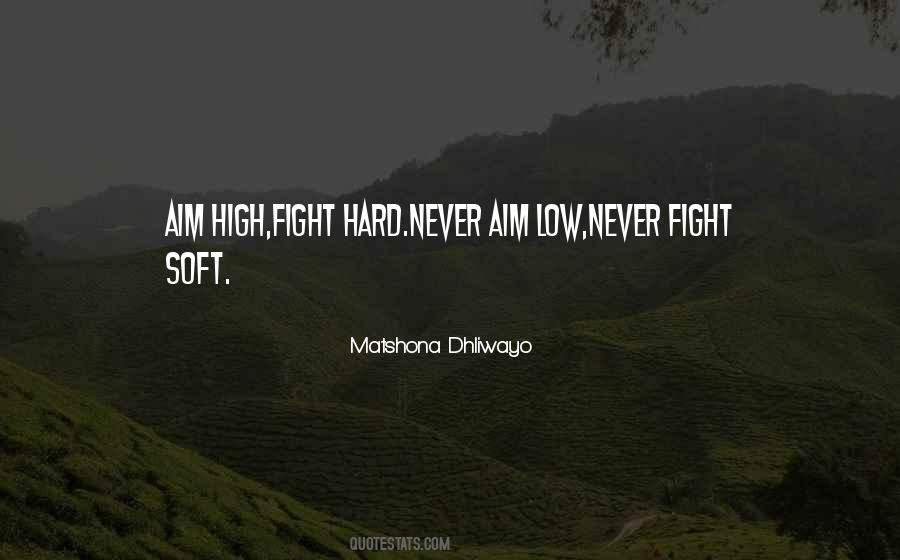 Never Fight Quotes #23416