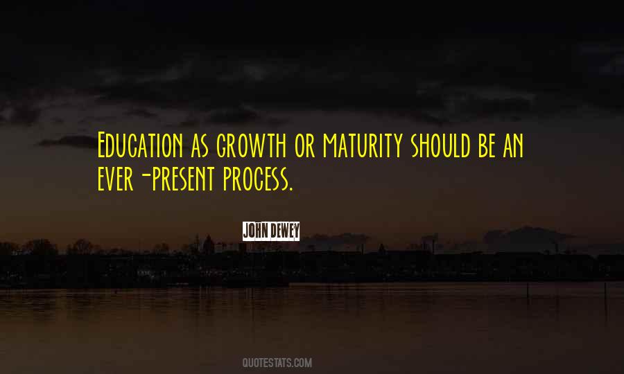 Growth Maturity Quotes #471430