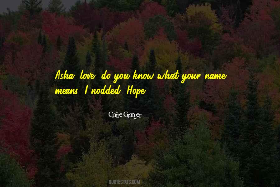 I Hope You Know I Love You Quotes #1015206