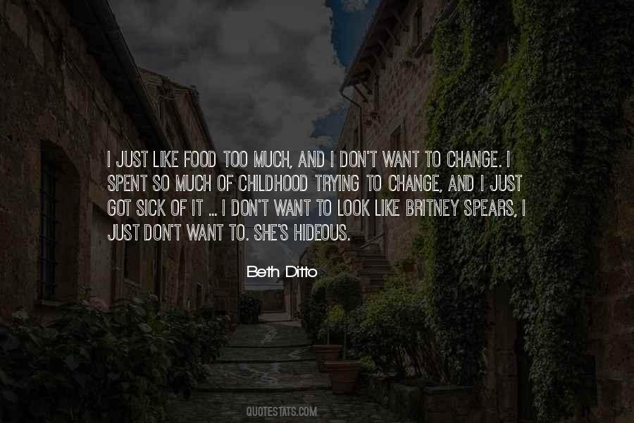 So Much Change Quotes #560687
