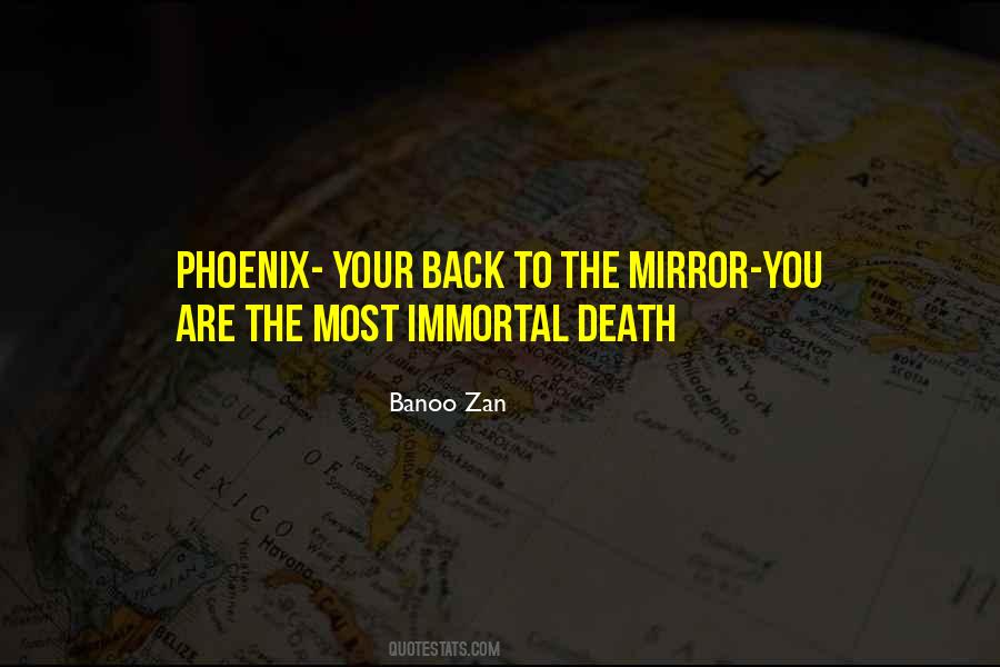 You Are Immortal Quotes #1480968