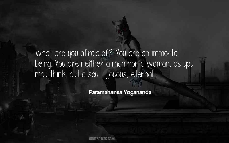 You Are Immortal Quotes #1505095